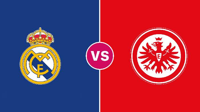 Nhận định Real Madrid vs Frankfurt, 2h ngày 11/8, Siêu cúp châu Âu 2022 