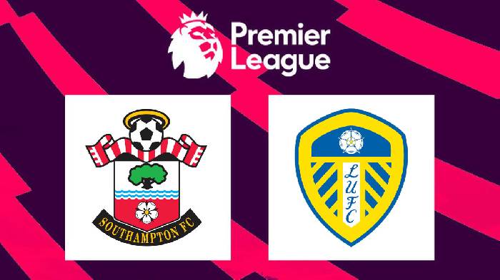 Nhận định Southampton vs Leeds, 21h00 ngày 13/08, Ngoại Hạng Anh