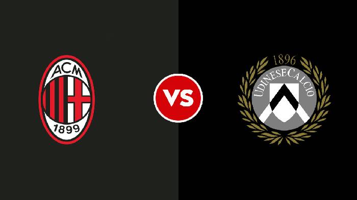 Nhận định AC Milan vs Udinese, 23h30 ngày 13/8, Serie A