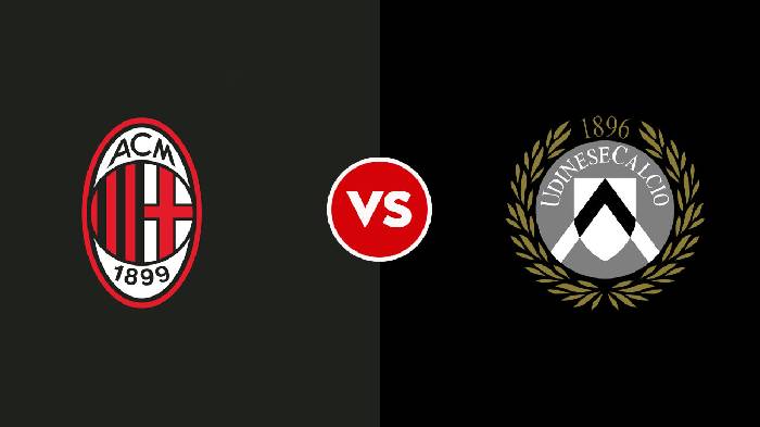 Nhận định AC Milan vs Udinese, 23h30 ngày 13/8, Serie A