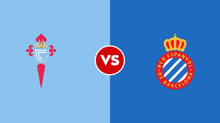 Nhận định Celta Vigo vs Espanyol, 22h00 ngày 13/8, La Liga