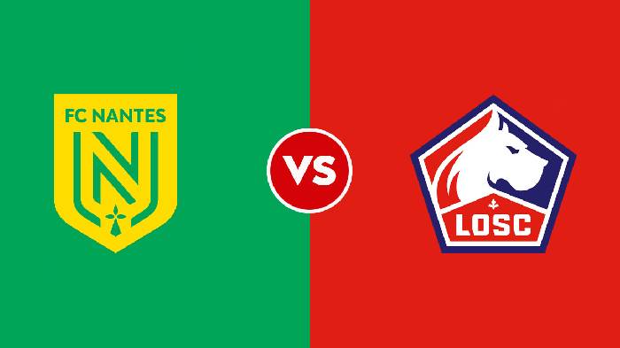 Nhận định Nantes vs Lille, 2h ngày 13/08, Ligue 1 
