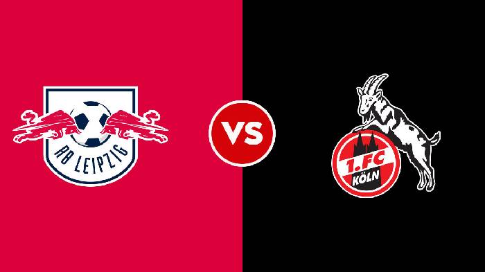 Nhận định RB Leipzig vs FC Koln, 20h30 ngày 13/08, Bundesliga 
