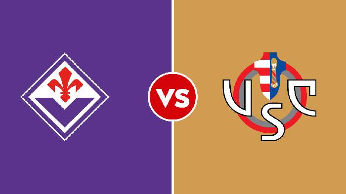 Nhận định Fiorentina vs Cremonese, 23h30 ngày 14/08, Serie A