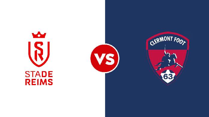 Nhận định Reims vs Clermont Foot, 20h00 ngày 14/8, Ligue 1