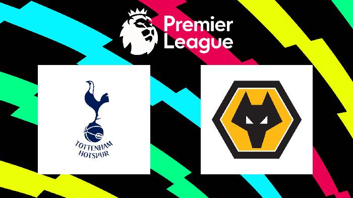 Nhận định Tottenham vs Wolves, 18h30 ngày 20/08, Ngoại Hạng Anh