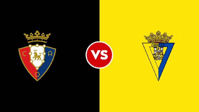 Soi kèo Osasuna vs Cadiz, 22h30 ngày 20/8, La Liga