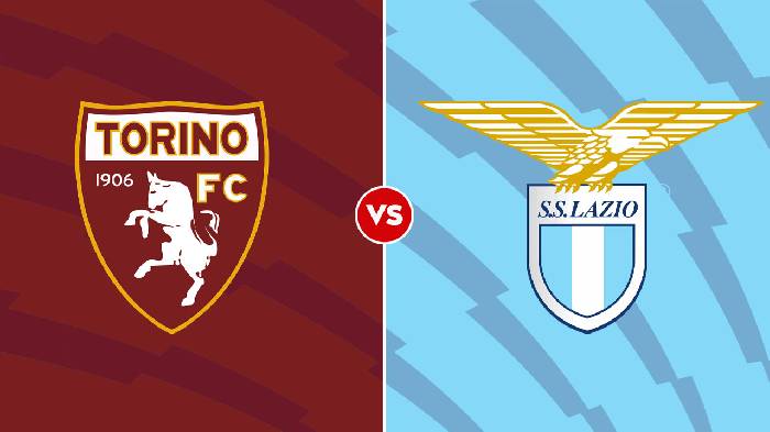 Soi kèo Torino vs Lazio, 23h30 ngày 20/8, Serie A
