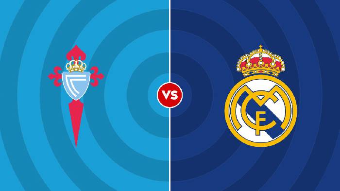 Nhận định Celta Vigo vs Real Madrid, 3h00 ngày 21/08, La Liga