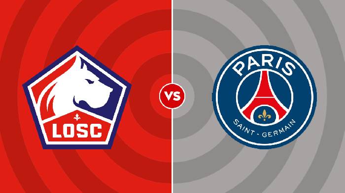 Nhận định Lille vs PSG, 01h45 ngày 22/8, Ligue 1