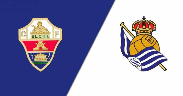 Nhận định Elche vs Real Sociedad, 22h30 ngày 27/8, La Liga