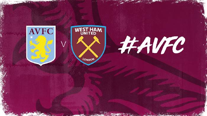 Nhận định Aston Villa vs West Ham, 20h00 ngày 28/08, Ngoại Hạng Anh