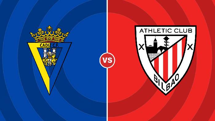 Nhận định Cadiz vs Athletic Bilbao, 01h00 ngày 30/8, La Liga