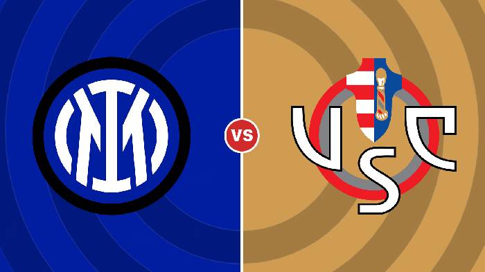 Nhận định Inter vs Cremonese, 01h45 ngày 31/8, Serie A