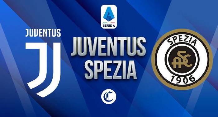 Nhận định Juventus vs Spezia, 01h45 ngày 1/9, Serie A