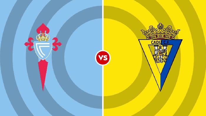 Nhận định Celta Vigo vs Cadiz, 02h00 ngày 3/9, La Liga