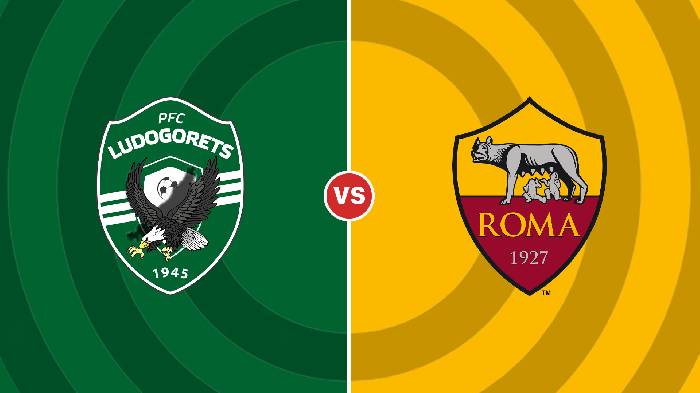 Nhận định Ludogorets vs Roma, 23h45 ngày 8/9, Europa League