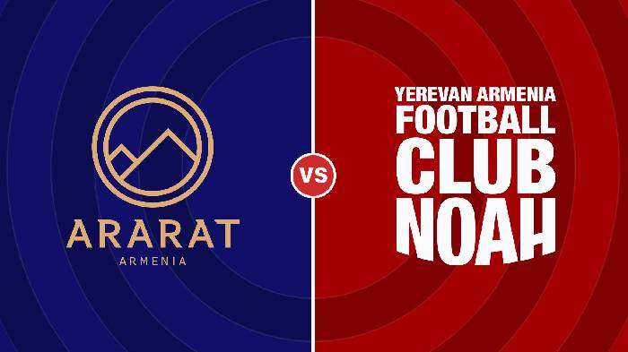 Nhận định Ararat-Armenia vs Noah, 21h00 ngày 9/9, VĐQG Armenia