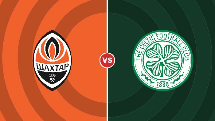 Nhận định Shakhtar Donetsk vs Celtic, 23h45 ngày 14/09, Champions League