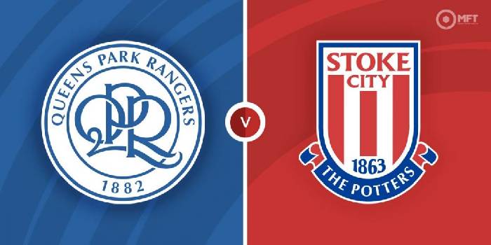 Nhận định QPR vs Stoke City, 21h00 ngày 17/9, Hạng nhất Anh