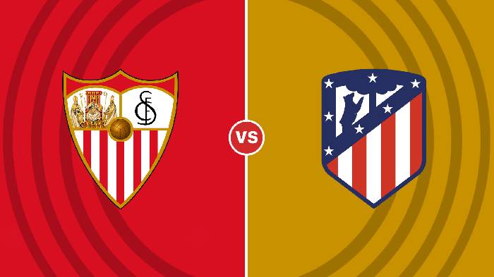 Nhận định Sevilla vs Atletico Madrid, 23h30 ngày 1/10, La Liga