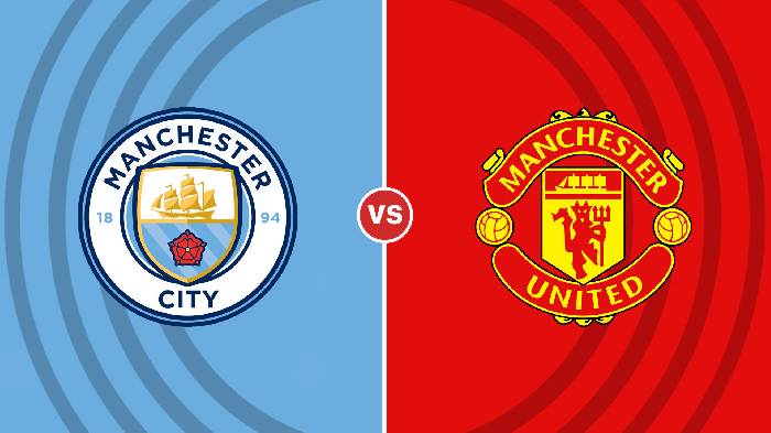 Nhận định Man City vs Man United, 20h ngày 02/10, Ngoại Hạng Anh