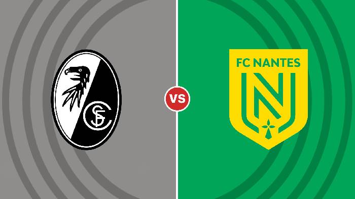 Nhận định Freiburg vs Nantes, 02h00 ngày 7/10, Europa League