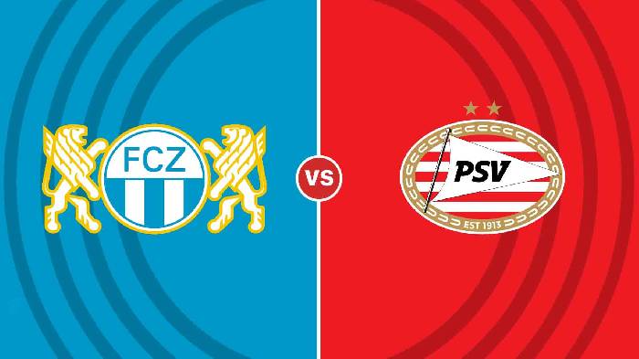 Nhận định Zuerich vs PSV, 23h45 ngày 06/10, Europa League