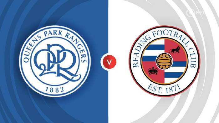 Nhận định QPR vs Reading, 02h00 ngày 8/10, hạng nhất Anh