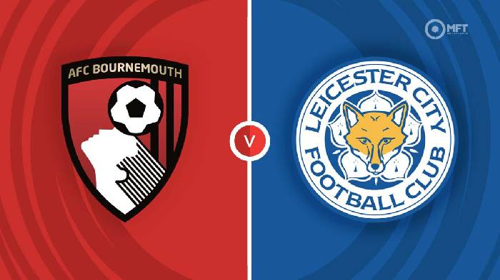 Nhận định Bournemouth vs Leicester, 21h00 ngày 8/10, Ngoại hạng Anh