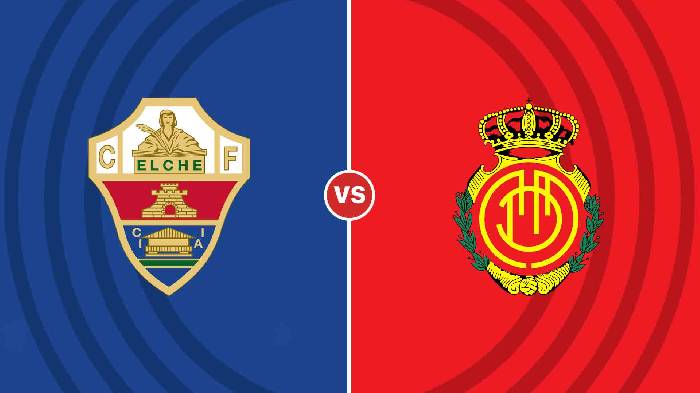 Nhận định Elche vs Mallorca, 02h00 ngày 11/10, La Liga