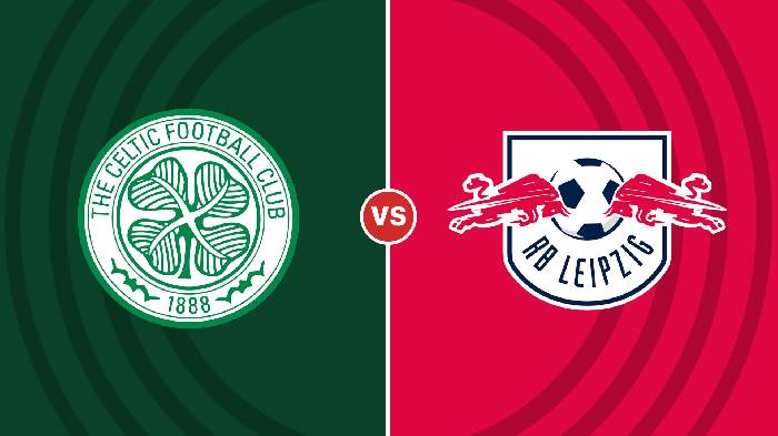 Nhận định Celtic vs Leipzig, 02h00 ngày 12/10, Champions League