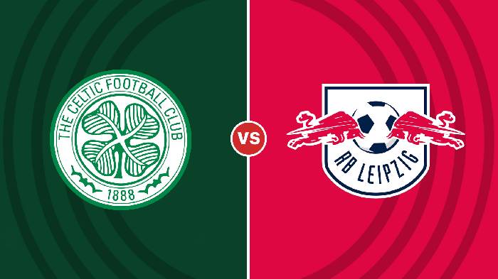 Nhận định Celtic vs Leipzig, 02h00 ngày 12/10, Champions League