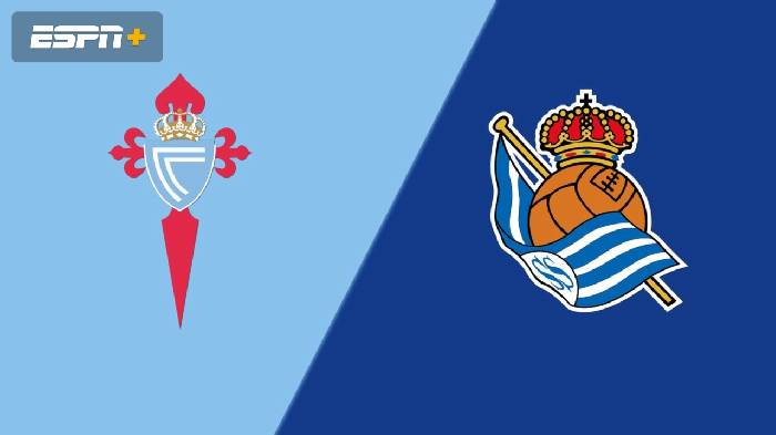 Nhận định Celta Vigo vs Sociedad, 19h00 ngày 16/10, La Liga