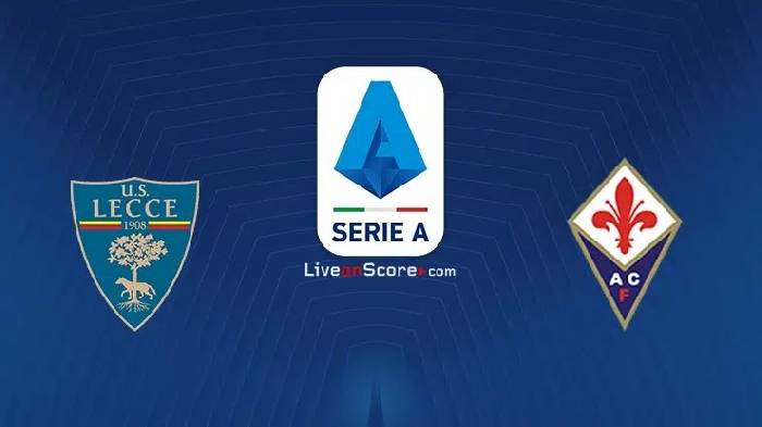 Nhận định Lecce vs Fiorentina, 01h45 ngày 18/10, Serie A