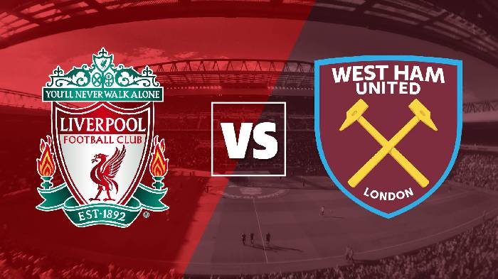 Nhận định Liverpool vs West Ham, 01h30 ngày 20/10, Ngoại hạng Anh