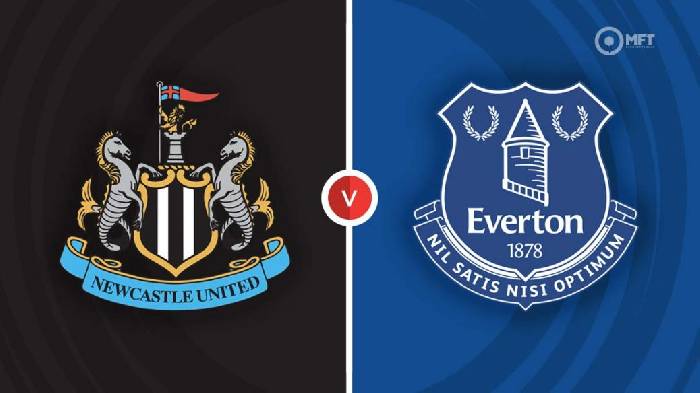 Nhận định Newcastle vs Everton, 01h30 ngày 20/10, Ngoại hạng Anh