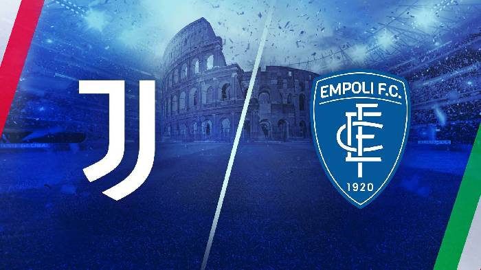 Nhận định Juventus vs Empoli, 01h45 ngày 22/10, Serie A