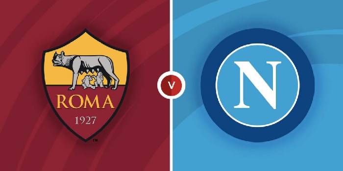 Nhận định AS Roma vs Napoli, 1h45 ngày 24/10, Serie A