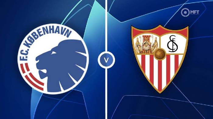 Nhận định Sevilla vs Copenhagen, 23h45 ngày 25/10, Champions League