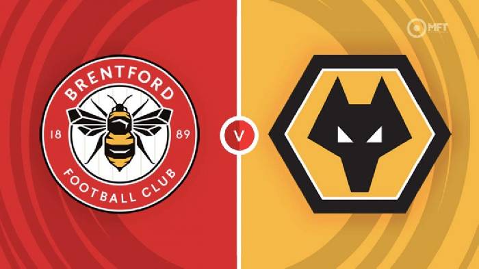 Nhận định Brentford vs Wolves, 21h00 ngày 29/10, Ngoại hạng Anh