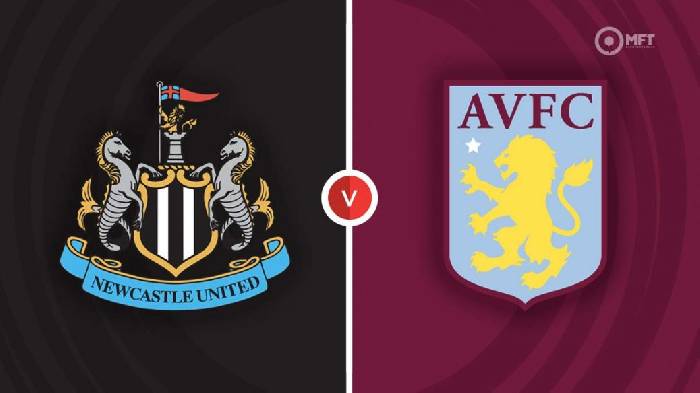 Nhận định Newcastle vs Aston Villa, 21h00 ngày 29/10, Ngoại hạng Anh