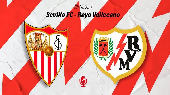 Nhận định Sevilla vs Vallecano, 23h30 ngày 29/10, La Liga