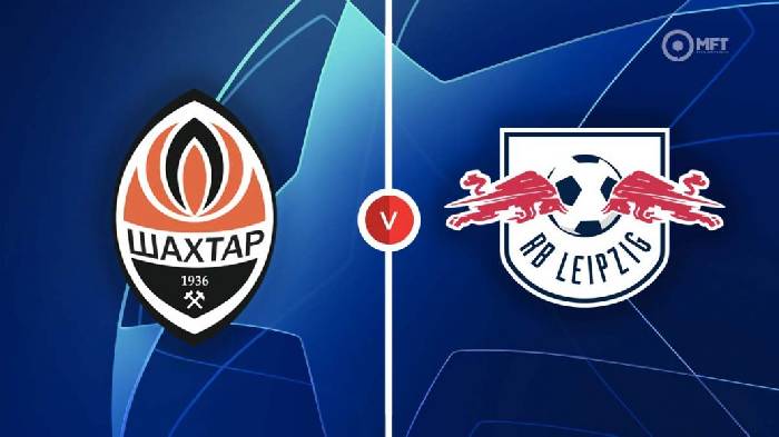 Nhận định Shakhtar Donetsk vs Leipzig, 00h45 ngày 3/11, Champions League