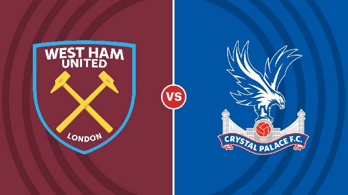 Nhận định West Ham vs Crystal Palace, 21h00 ngày 6/11, Ngoại hạng Anh