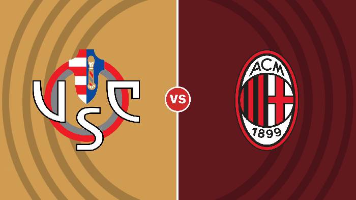 Nhận định Cremonese vs AC Milan, 02h45 ngày 09/11, Serie A