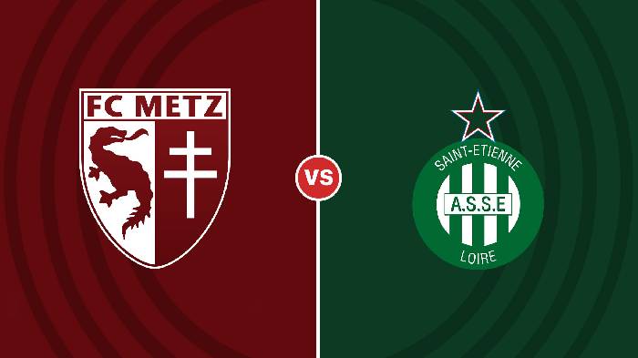 Nhận định Metz vs Saint Etienne, 02h45 ngày 8/11, Ligue 2