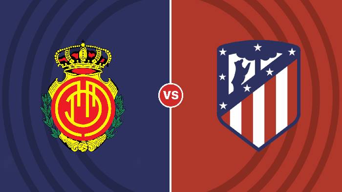 Nhận định Mallorca vs Atl Madrid, 03h30 ngày 10/11, La Liga