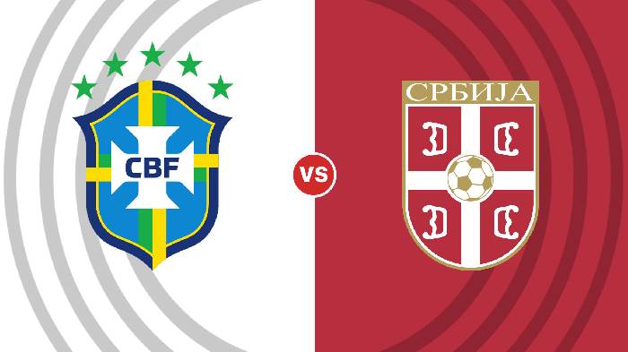 Nhận định Brazil vs Serbia, 02h00 ngày 25/11, World Cup 2022