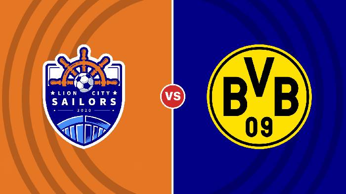 Nhận định Lion City Sailors vs Dortmund, 19h30 ngày 24/11, Giao hữu CLB